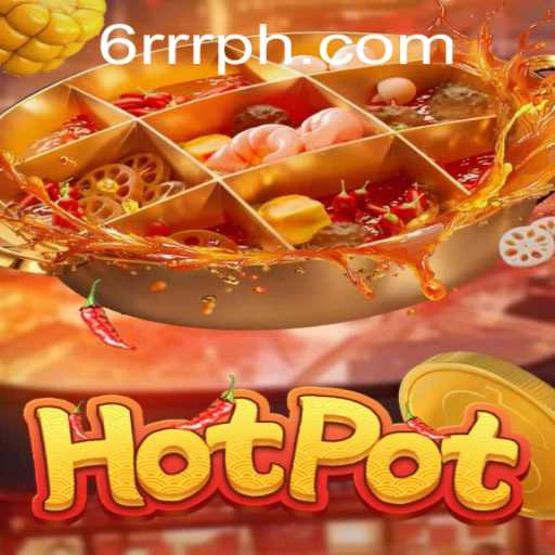 Discover the Exciting World of Hotpot: A New Game Sensation